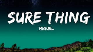(1HOUR)  Miguel - Sure Thing (Lyrics) | The World Of Music