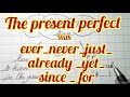 The present perfect  