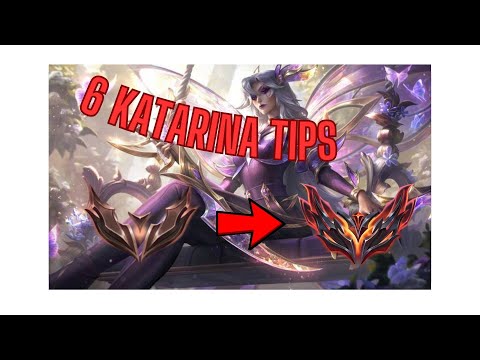 5 beginner tips plus 1 advanced tip for Katarina!
