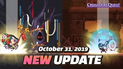 [Crusaders Quest] 31st October 2019 Update Preview