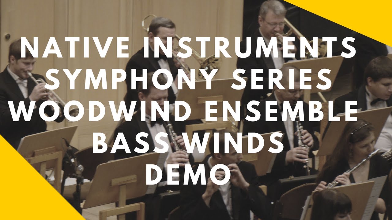 Native Instruments Symphony Series Woodwind Ensemble Bass Winds Demo ...