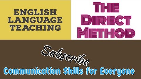 the Direct Method of Language Teaching || Natural Approach || English Pedagogy