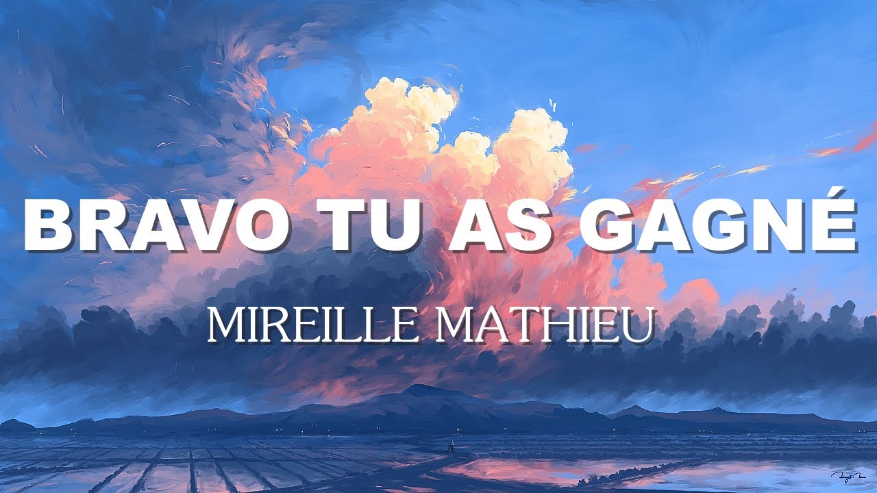 Bravo Tu As Gagné - Mireille Mathieu - YouTube
