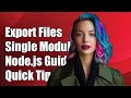 How to Export Multiple Files as a Single Module in Node.js: A Complete Guide