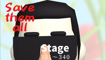 save them all stage 331〜340