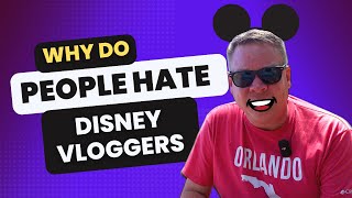 Are DISNEY VLOGGERS the most hated? My story of being a Disney Adult by Lost in a Wonderland 399 views 11 months ago 14 minutes, 2 seconds