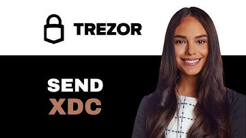 How To Send XDC From Trezor Wallet To Bitmart 2025