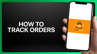 How To Track Orders In Amazon Shopping App 2025! Tutorial