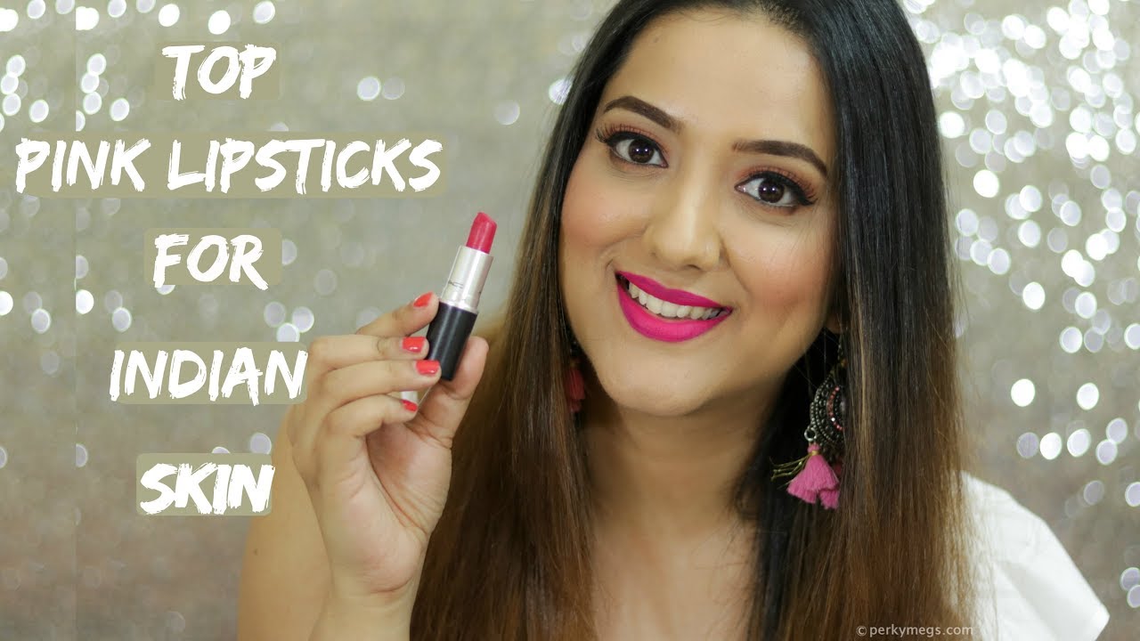 Top Pink Lipsticks for Indian/Asian/Olive/Tan Skin Tone Perkymegs