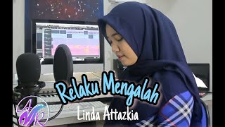 Download Lagu Relaku Mengalah - Cover Reggae Linda Attazkia MP3