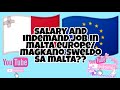 SALARY AND INDEMAND JOB IN MALTA EUROPE/ MAGKANO SWELDO SA MALTA??  catherine malubay