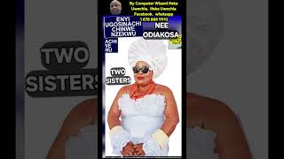 Two Sisters Nee Odiakosa of Isiokwe Village By Computer Wizard Ifeka Uwechia