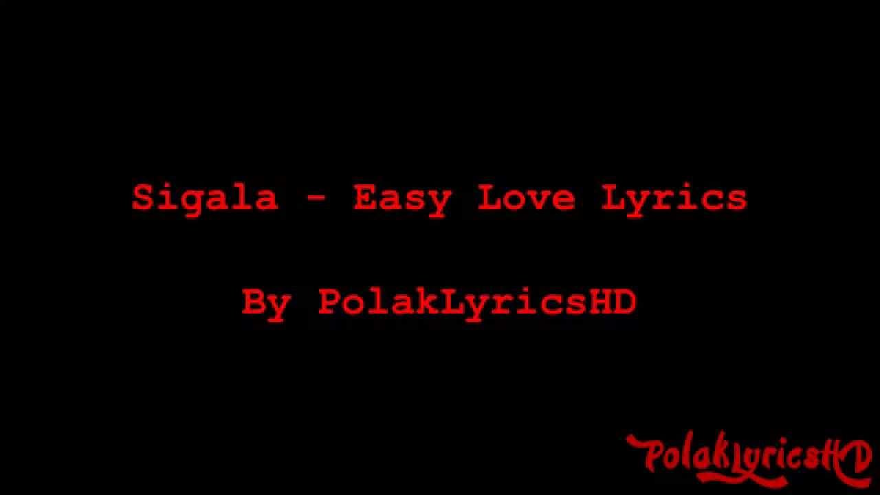 Better love текст. Sigala easy Love.