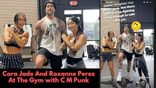 Celebrity Cora Jade And Roxanne Perez meets C M Punk in the Gym | Cora Jade And Roxanne Perez close friends Wealth