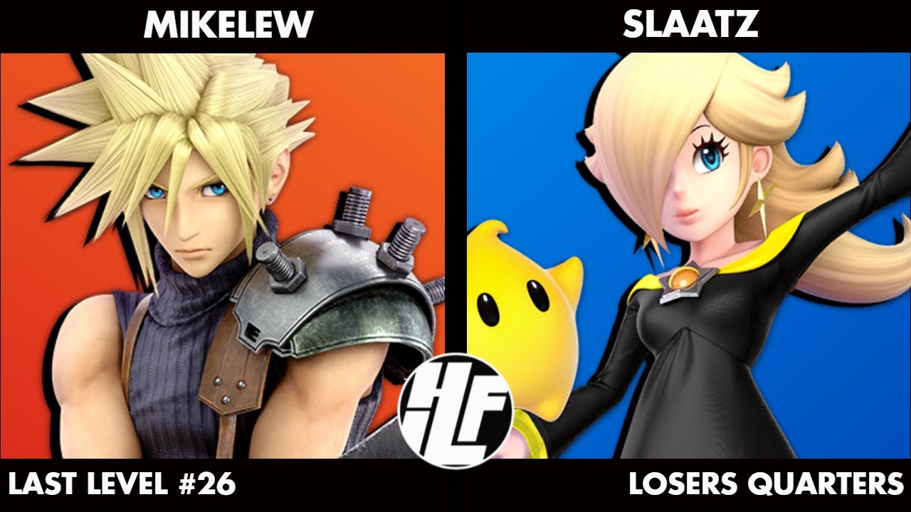 Last Level #26: MikeLew (Cloud) vs Slaatz (Rosalina/Sheik) Loser's Quarters
