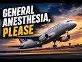 That Procedure Should Be Performed Under General Anesthesia