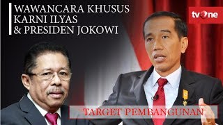Wawancara Khusus Karni Ilyas Dengan Presiden Joko Widodo Target Pembangunan
