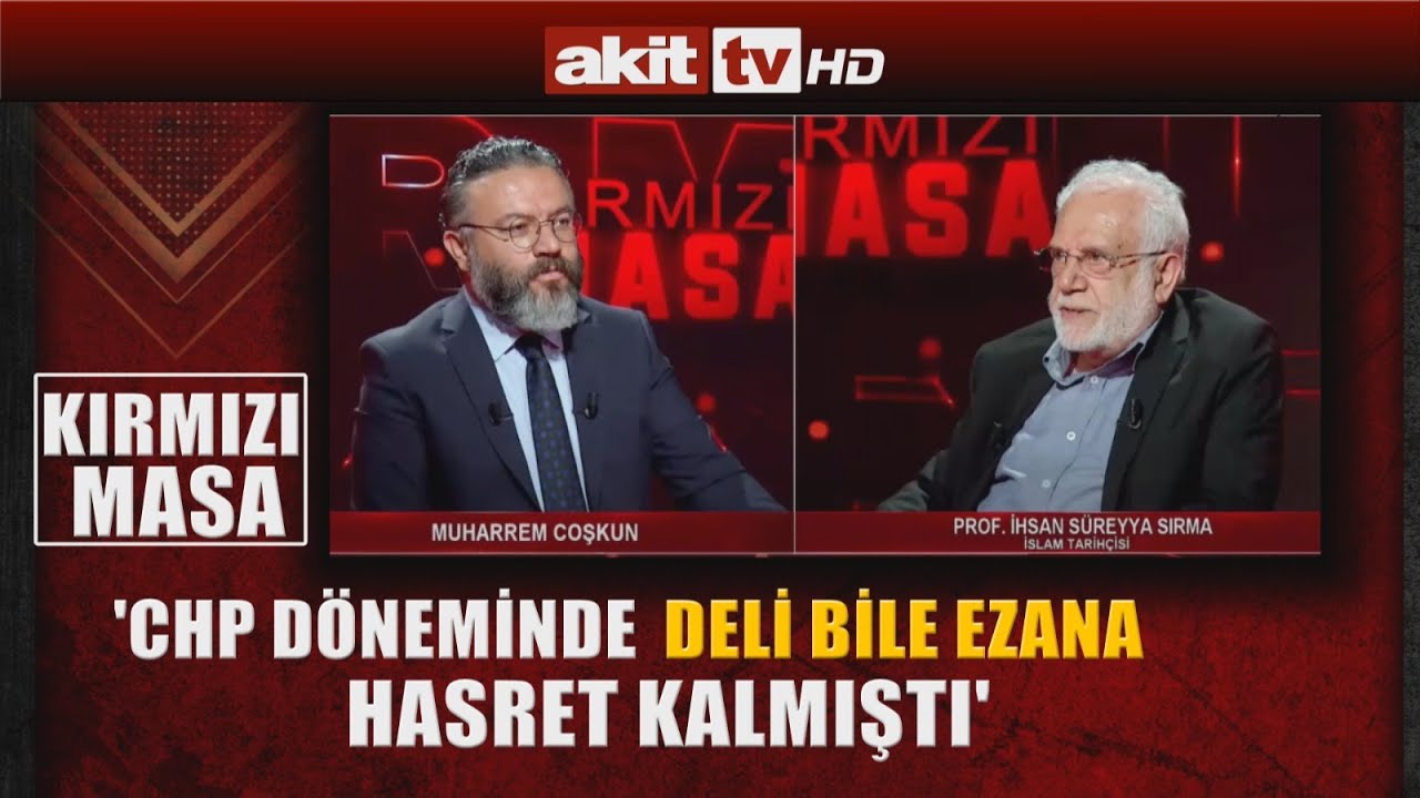 Kırmızı Masa - İslam Tarihçisi Prof  Dr  İhsan Süreyya Sırma Kırmızı Masa'da 11.06.2021