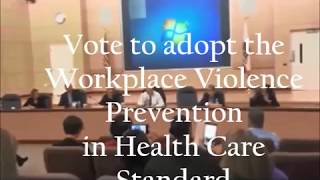 Vote to Adopt the  CalOSHA Workplace Violence Prevention in Health Care Standard, Oct 20 2016