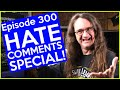 SMG Hate Comments:  Episode 300 Spectacular!