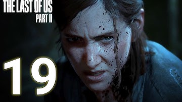 Last of Us Part 2 PS5 Gameplay Walkthrough Part 19 No Commentary