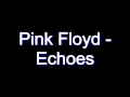 Pink Floyd - Echoes