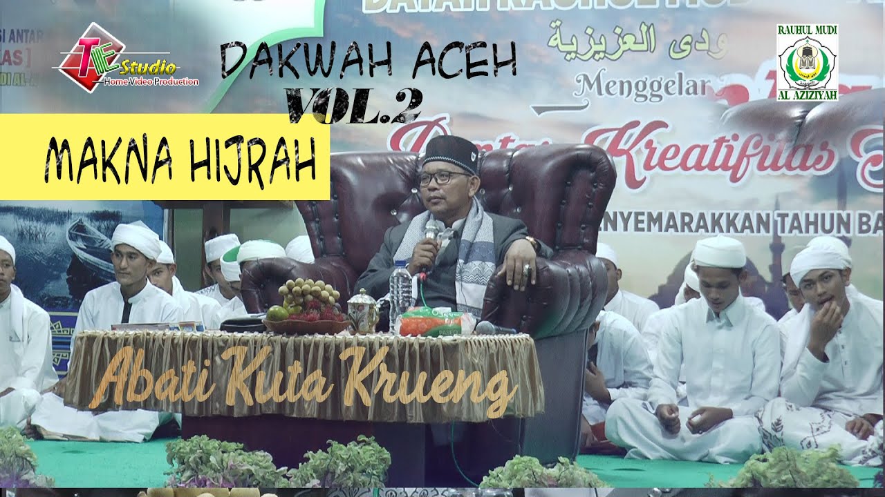Dakwah Aceh I Abati Kuta Krueng I Makna Hijrah Vol.2