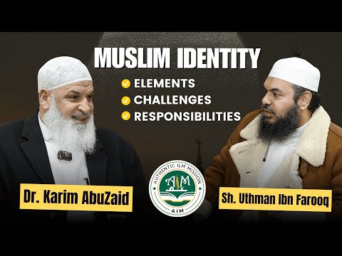 Muslim Identity - Elements and Challenges in Difficult Times