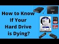 How to Know If Your Hard Drive is Dying