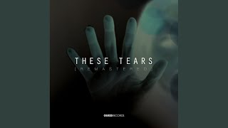 These Tears (Est8 Piano Re-Edit)