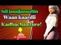 ISII JANAJJANUUFIIN WAAN KAARDII KADHACHAA TURE 