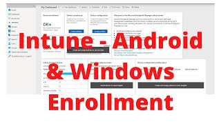 Intune - Device Enrollment - Part 2 - Android & Windows Enrollment