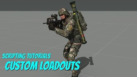Arma 3 Scripting | Custom Loadouts