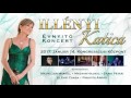 KATICA ILLÉNYI &amp; Her Friends - New Year Concert 14th January  2017
