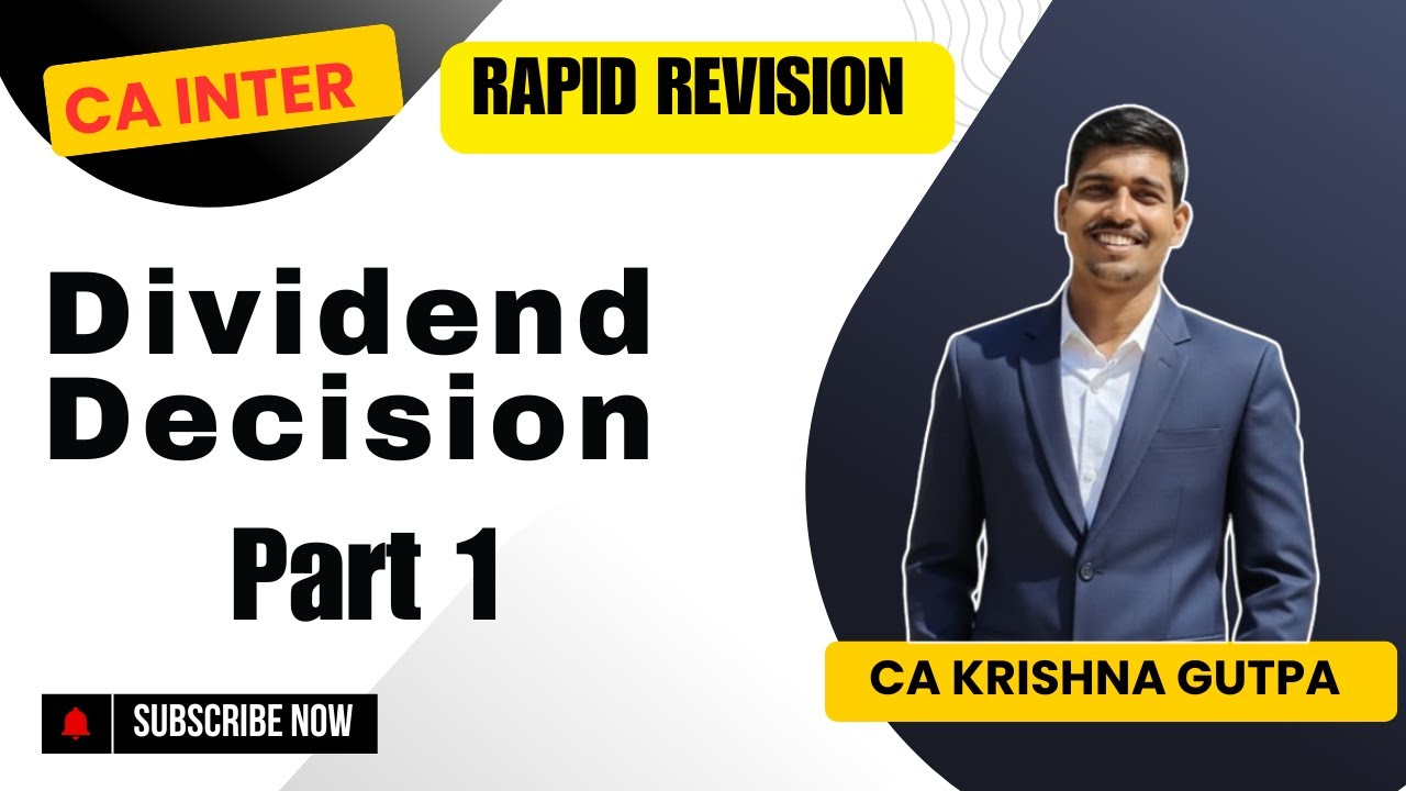 FM Revision | Dividend Decision - Part 1| CA Inter | CA Krishna Gupta ...