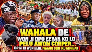 WAHALA DE! BANDIT JI AWON CORPER TO NLO SI CAMP LATI IBADAN…IGP NI KI WON BERE IWADI LORI IKU MOHBAD