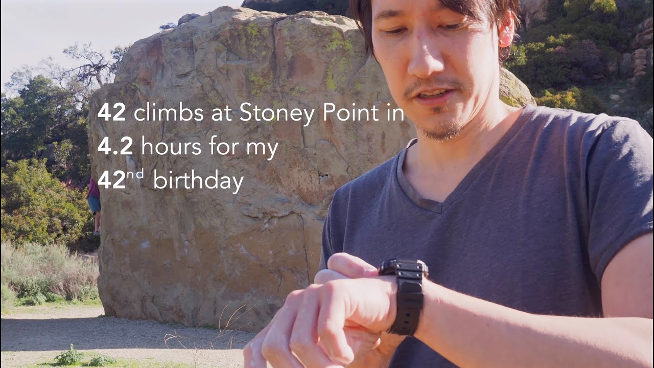 Stoney Point Bouldering  - 42 Problems in 4.2 hours (Birthday Challenge)