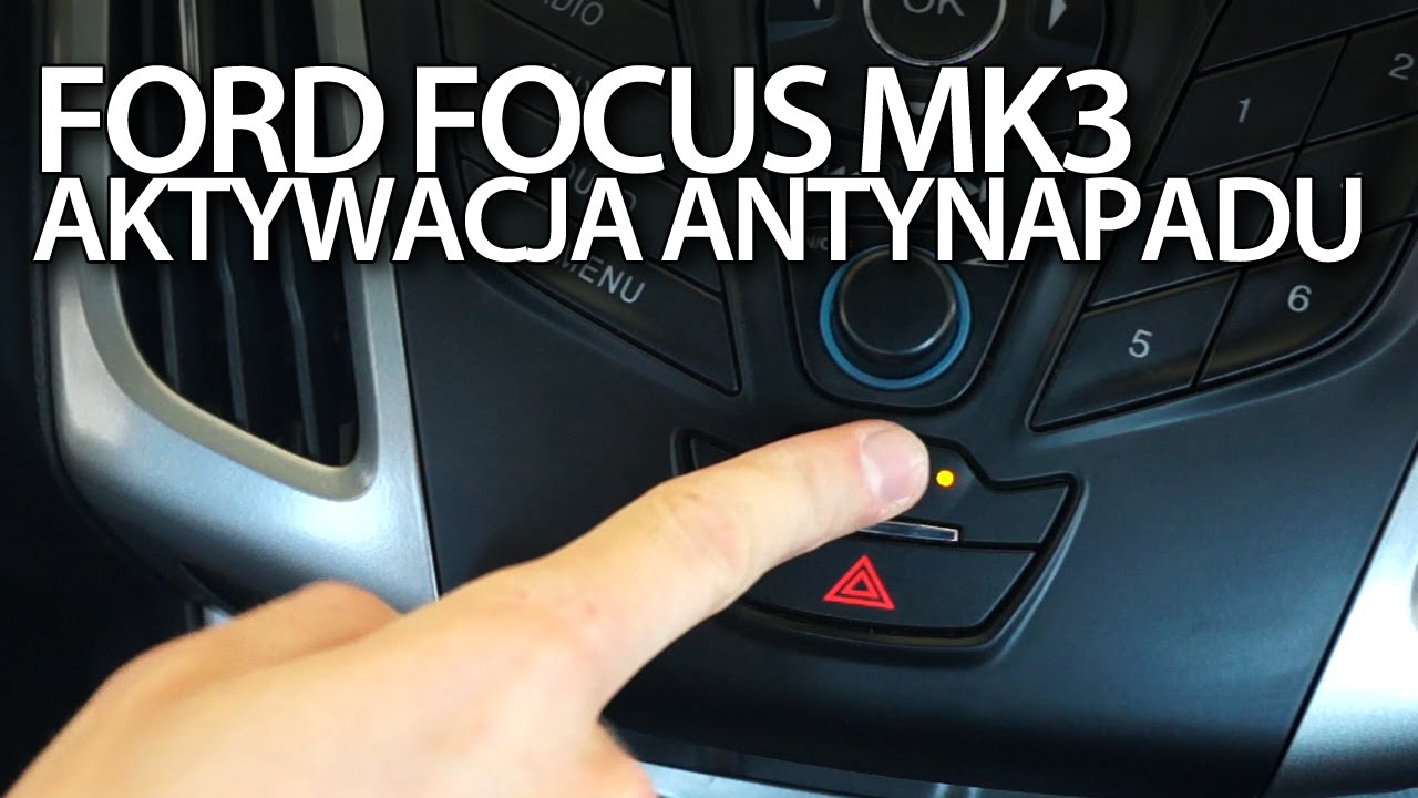 Ford Focus MK3 aktywacja antynapadu, automatyczny