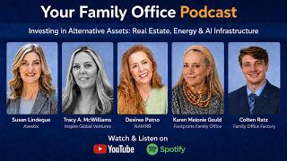 Celebrity Your Family Office Podcast Ep 7: Investing in Alternative Assets | Susan, Tracy & Desiree Wealth