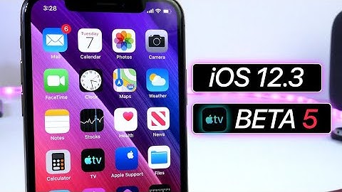 iOS 12.3 Beta 5 - FINAL?