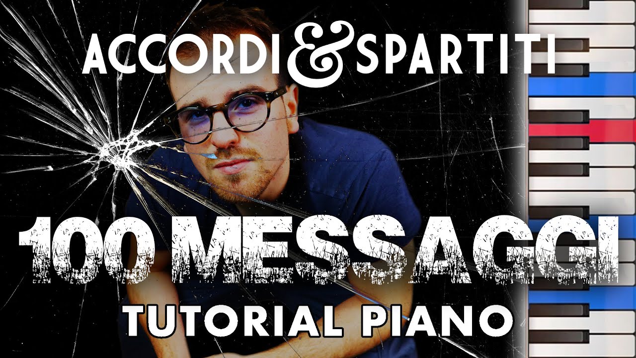 100 MESSAGGI Tutorial Pianoforte Lazza YouTube