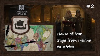 The New Saga, Viking Ireland to Africa Crusader Kings 3 #2 Odin & Empires