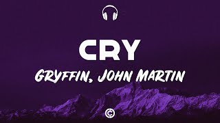 Lyrics 🎧: Gryffin, John Martin - Cry