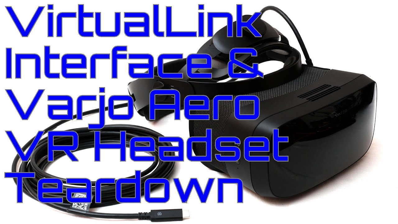 EW0209 — интерфейс VirtualLink и разборка гарнитуры Varjo Aero VR