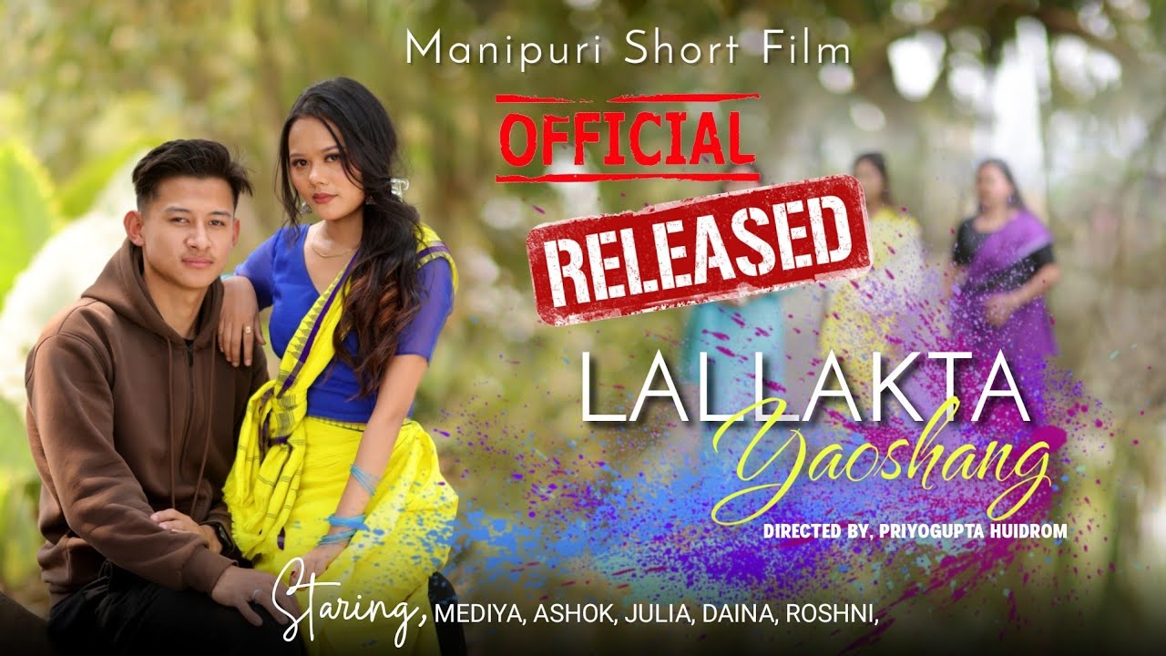 LALLAKTA YAOSHANG MANIPURI SHORT FILM 2026