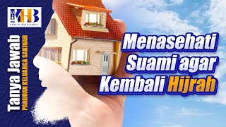 [KHB TJ] Menasehati Suami Agar Kembali Hijrah? (2021)