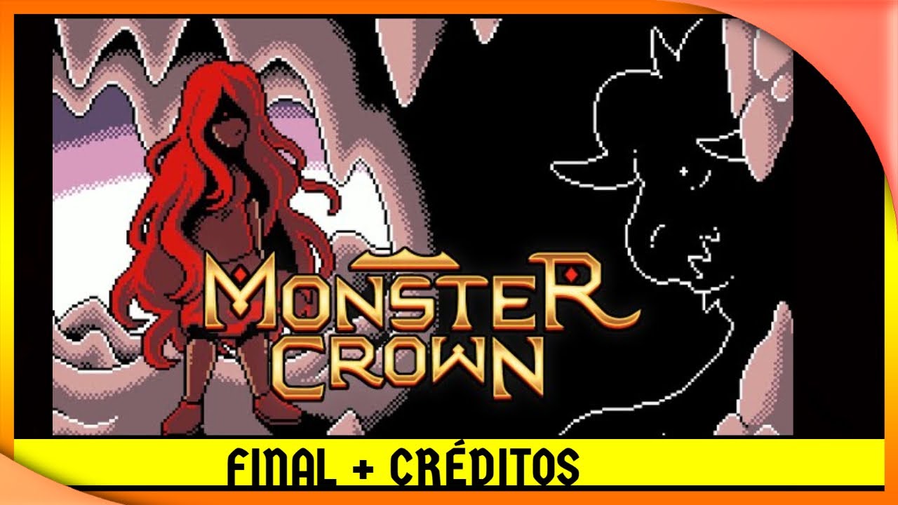MONSTER CROWN | GAMEPLAY EN ESPAÑOL SIN COMENTARIOS | CAPITULO 6 | FINAL + CRÉDITOS