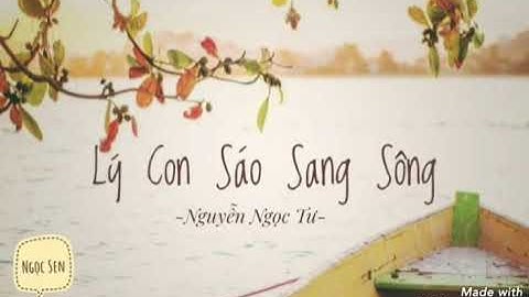 Truyện ngắn: LÝ CON SÁO SANG SÔNG_Nguyễn Ngọc Tư_Ngọc Sen Voice 25