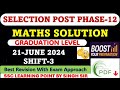 Selection Post Phase-12 Graduate Level || 21 June 2024, Shift-3  Maths Solution By Singh Sir