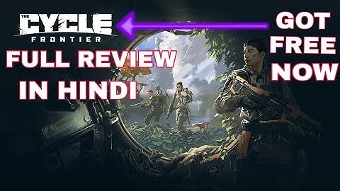 THE CYCLE FRONTIER FULL REVIEW | The Cycle is a shockingly good game now| IN HINDI|GOT GAME FREE 0RS